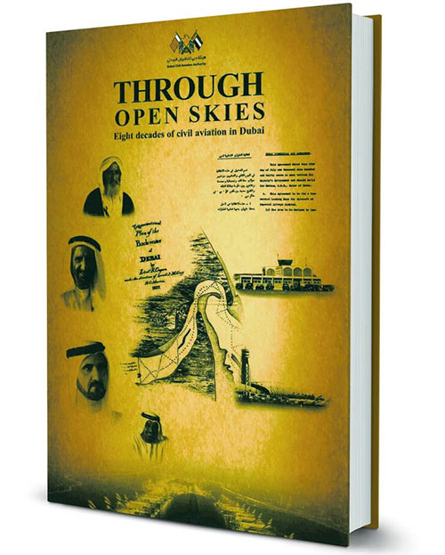 Through Open Skies : Eight Decades of Civil Aviation in Dubai