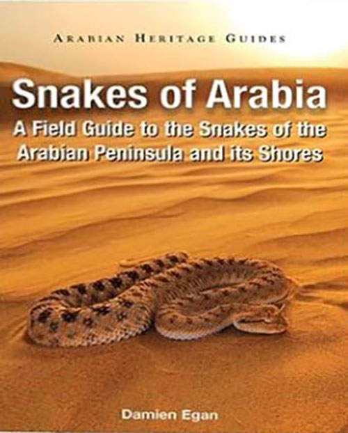 Snakes of Arabia - A Field Guide To The Snakes Of The Arabian Peninsula And Its Shores
