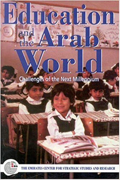 Education and the Arab World: Challenges of the Next Millennium