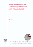 Sailing Without an Anchor? Contempaoray Determinants of US Policy in the Gulf