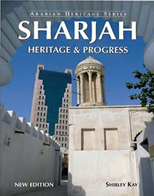 Sharjah – Heritage And Progress