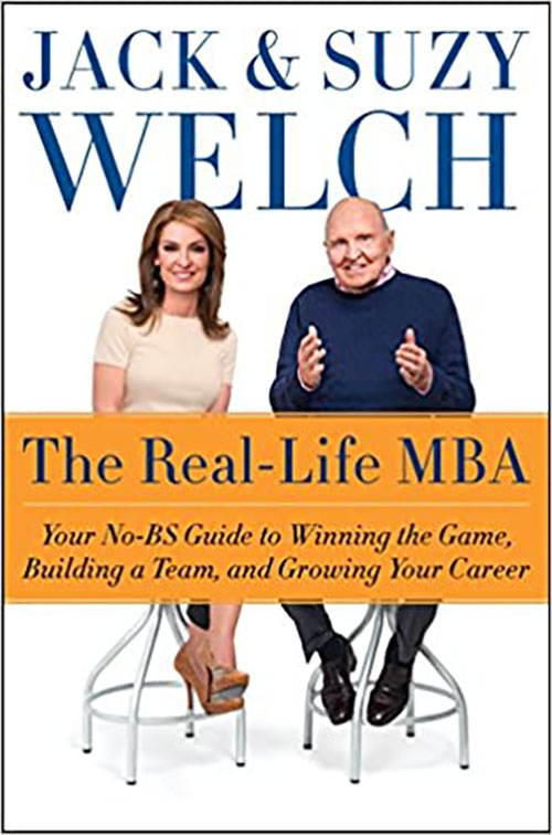 Real-Life MBA: Your No-BS Guide to Winning the Game, Building a Team, and Growing Your Career