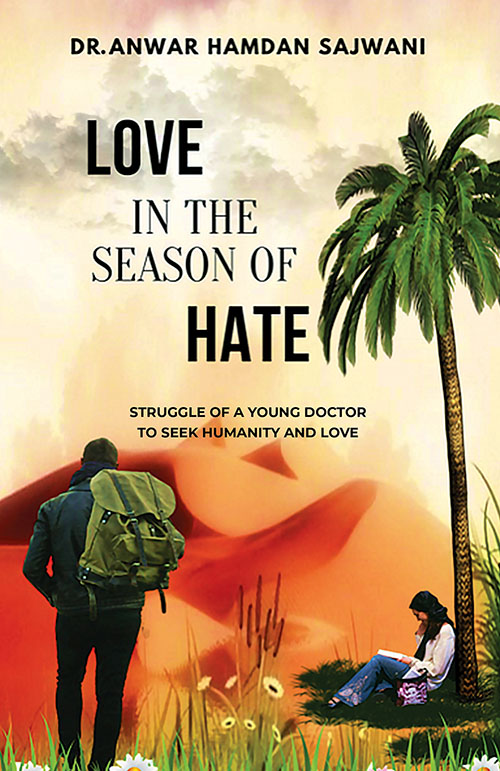 Love In The Season Of Hate - Struggle OF A Young Doctor To Seek Humanity And Love