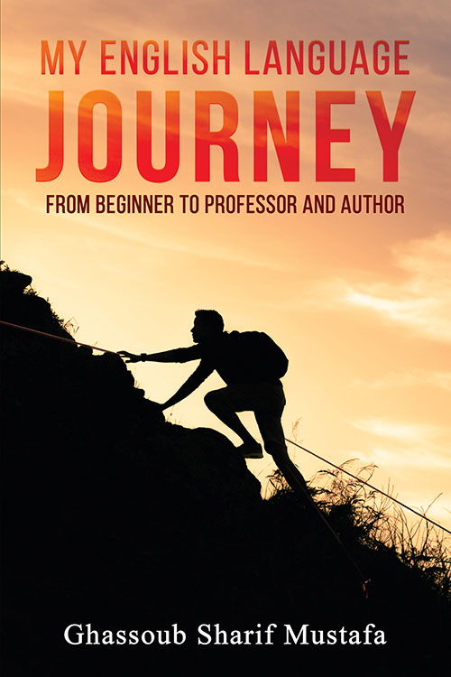 My English Language Journey - From Beginner To Professor And Author