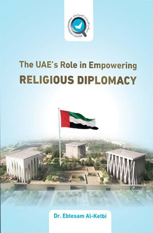 The UAE’s Role In Empowering Religious Diplomacy