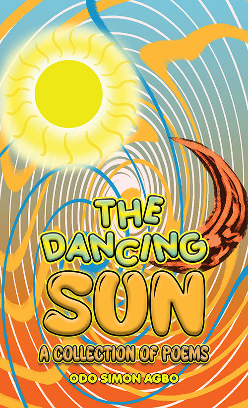 The Dancing Sun - A Collection Of Poems