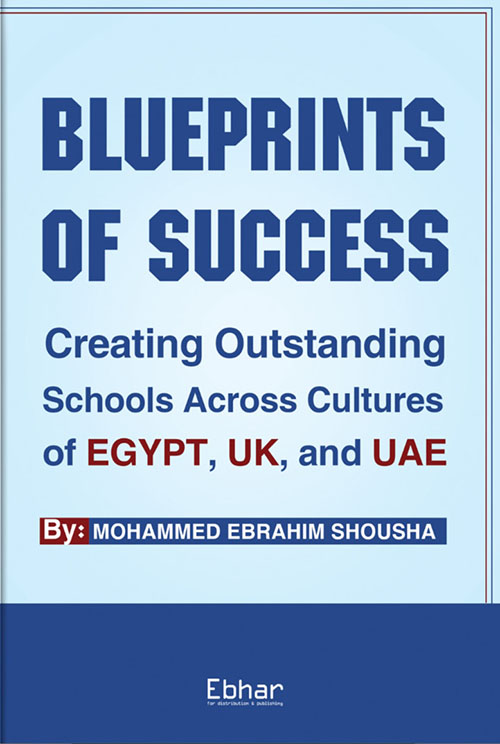 Blueprints of Success: Creating Outstanding Schools Across Cultures of Egypt, UK, and UAE