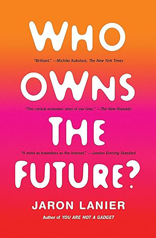 Who Owns the Future ?