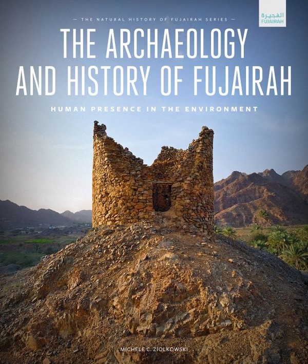The Archaeology and History of Fujairah - Human Presence In The Environment