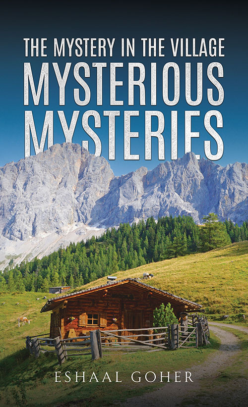 The Mystery in the Village : Mysterious Mysteries