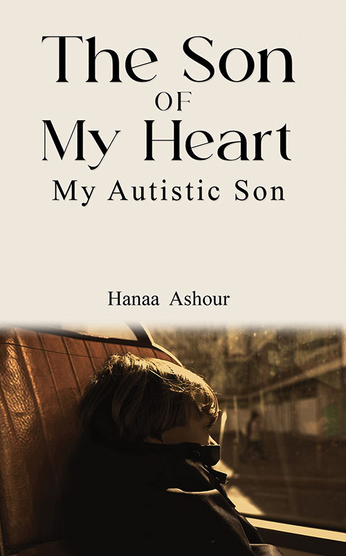 The Son of My Heart , MY autistic son