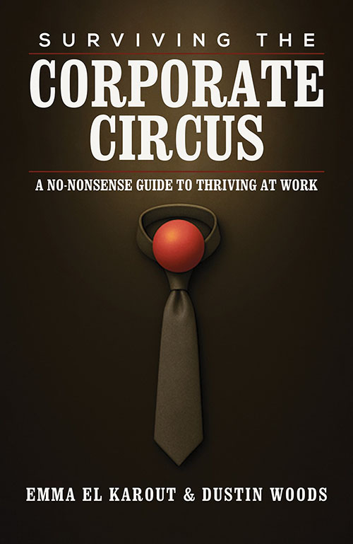 Surviving the Corporate Circus