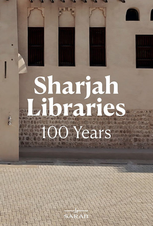 Sharjah Libraries - 100 Years