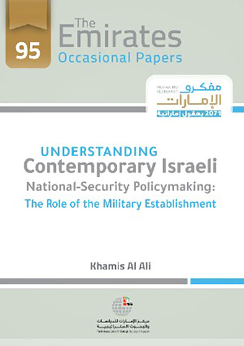 Understanding Contemporary Israeli National-Security policymaking: The Role of the Military Establishment