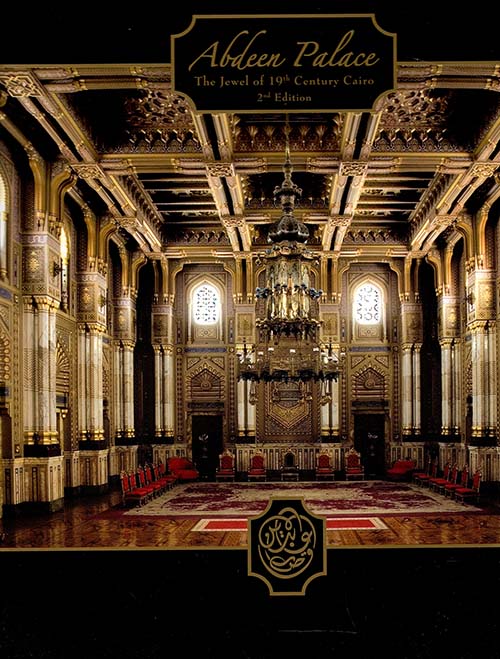 Abdeen Palace " the jewel of 19th century cairo "
