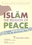 Islam The Religion of Peace "Amessage to the Human Conscience to save the International peace"
