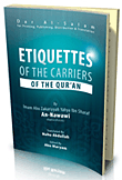 ETIQETTES OF THE CARRIERS OF THE QUR