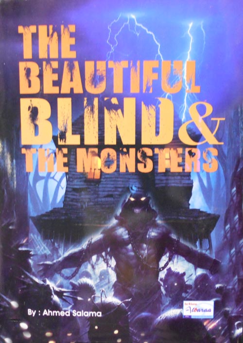The Beatiful Blind & The Monsters