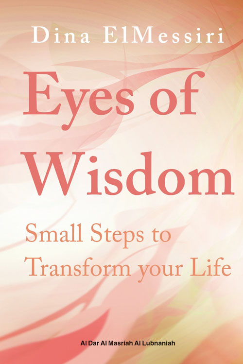 Eyes of Wisdom - Small Steps to Transform our Life
