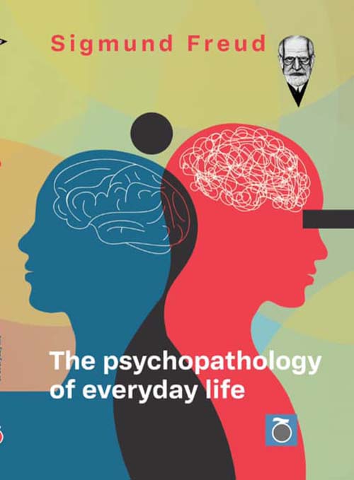 the psychopathology of everyday life