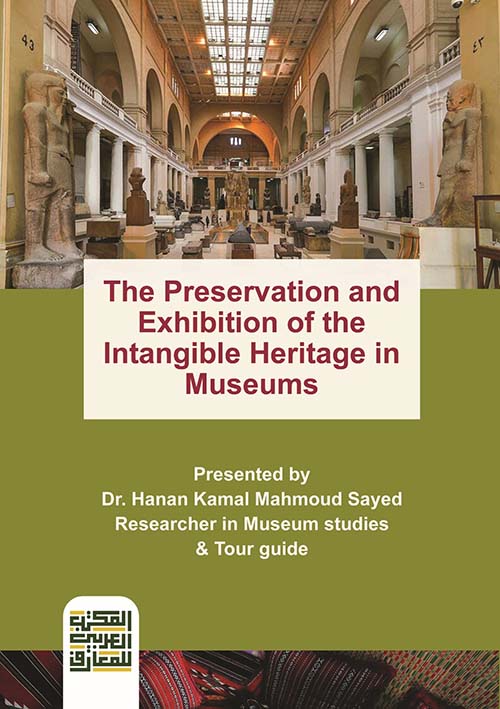The Preservation and Exhibition of the Intangible Heritage in Museums