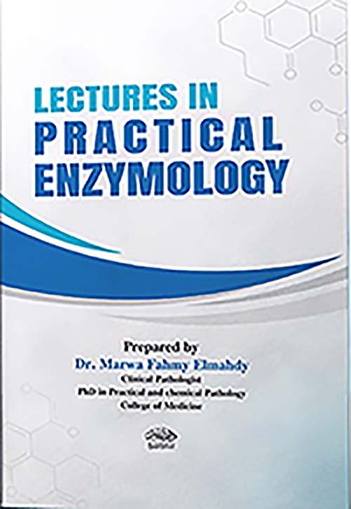LECTURES IN PRACTICAL ENZYMOLOGY