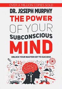 THE POWER OF YOUR SUBCONSCIOUS MIND
