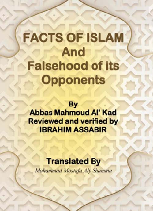 FACTS OF ISLAM And falsehood of its Opponents