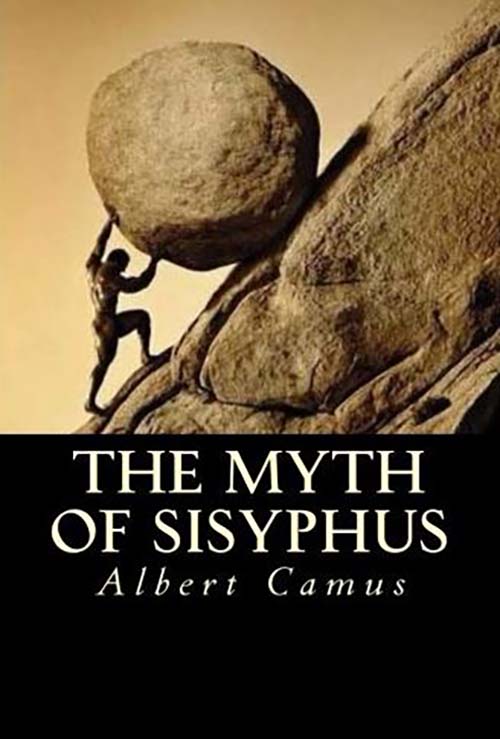 The Myth Of Sisyphus And Other Essays