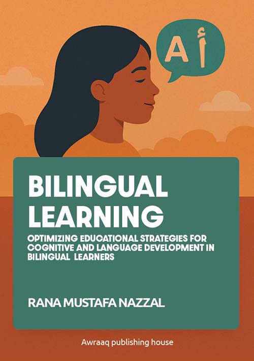 BILINGUAL LEARNING ;    OPTIMIZING EDUCATIONAL STRATEGIES FOR COGNITIVE AND LANGUAGE DEVELOPMENT IN BILINGUAL LEARNERS