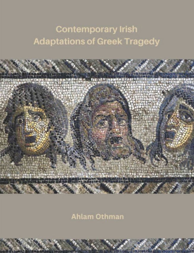 Contemporary Irish Adaptations Of Greek Tragedy