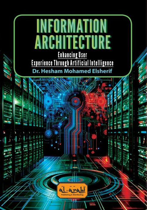 INFORMATION ARCHITECTURE ؛ Enhancing User ExperienceThrough Artifical Intelligence
