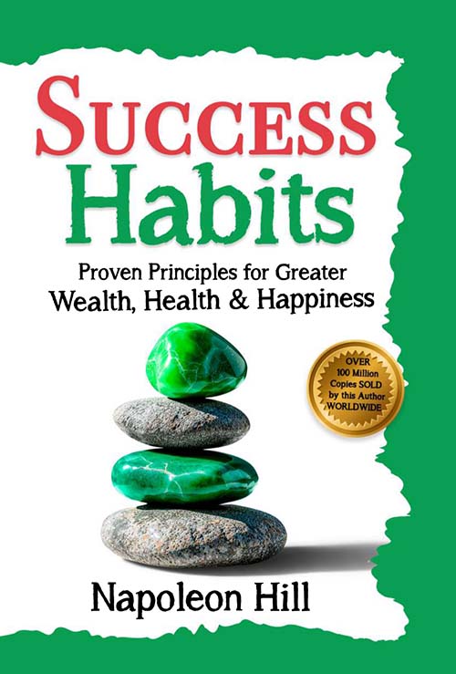   SUCCESS Habits ; Proven principles  for Greator wealth, Health&Happines