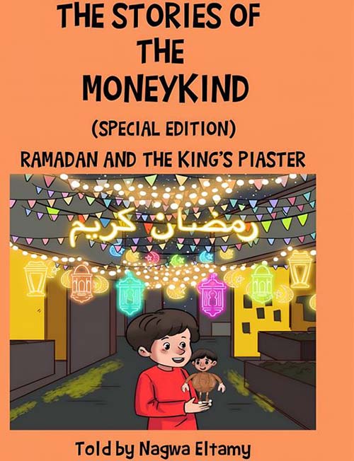 THE STORIES OF THE MONEYKIND  RAMADAN AND THE KINGS PIASTER