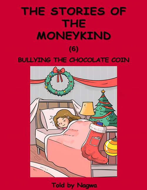  THE STORIES OF THE MONEYKIND BULlYING THE CHOCOLATE COIN