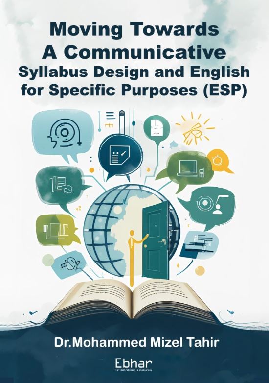 Moving Towards A Communicative Syllabus Desing and English for Specific Purposes (ESP)