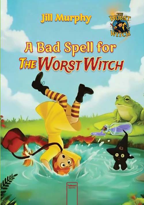  A  Bad Spell ForTHEWORST WITCH
