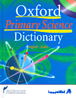 Oxford Primary Science Dictionary ( English - Arabic ) - 4 ألوان