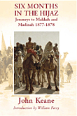 Six Months in the Hijaz (Journeys to Makkah and Madinah 1877 - 1878)