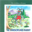 The Undisciplined Rabbit