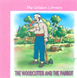 The Woodcutter and The Parrot