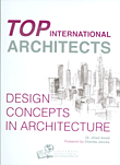 Top International Architects, Design Concepts in Architecture - Vol IV