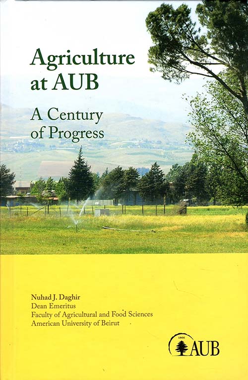 Agriculture at AUB: A Century of Progress