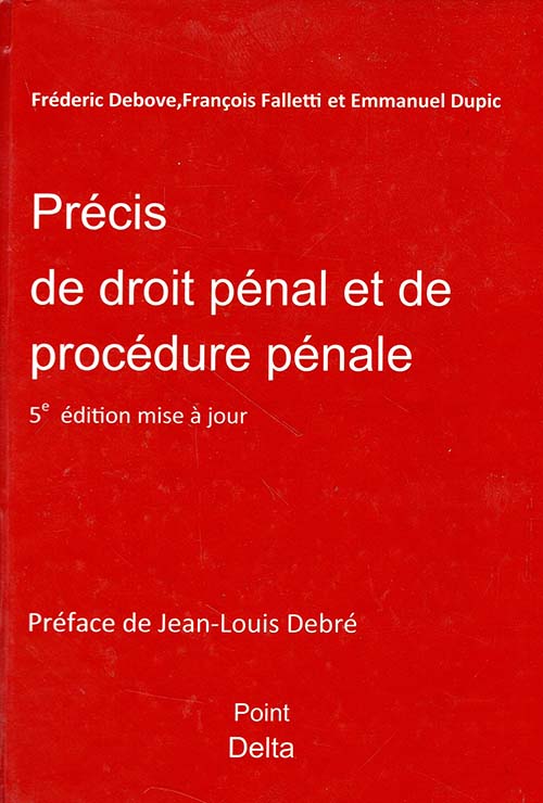 Precis de droit penal et de procedure penale