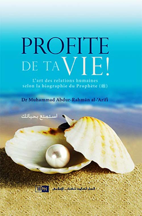 إستمتع بحياتك ؛  profite de ta vie