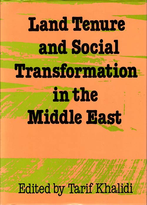 Land Tenure & Social Transformation in the Middle East