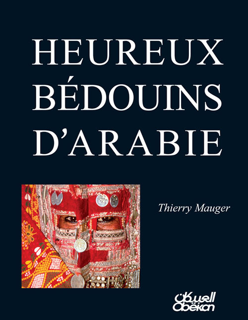 HEUREUX BÉDOUINS D’ARABIE