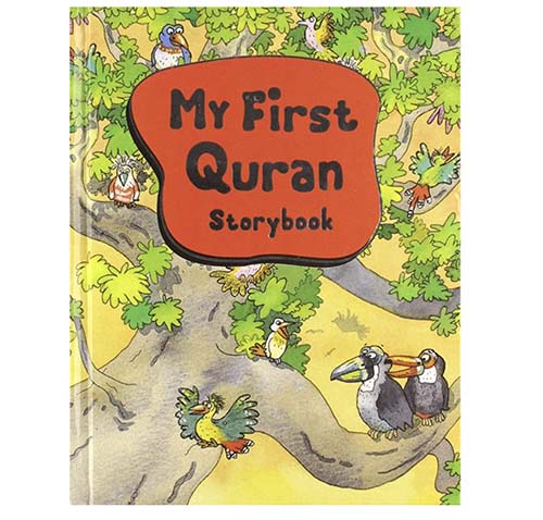 My First Quran Storybook : كتابي الأول للقرآن الكريم