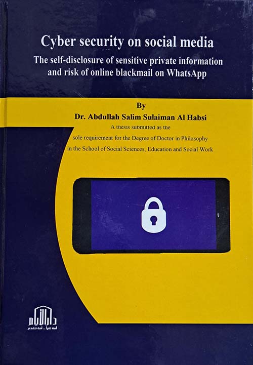 Cyber security on social media ؛ The self-disclosure of sensitive private information and risk of online blackmail on WhatsApp
