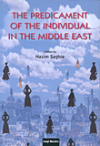 THE PREDICAMENT OF THE INDIVIDUAL IN THE MIDDLE EAST